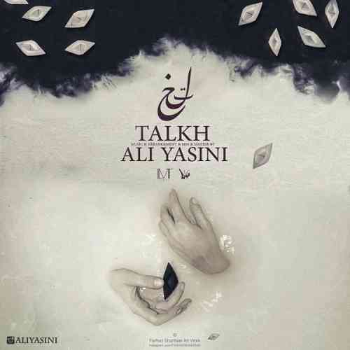 Ali-Yasini-Talkh تلخ علی یاسینی