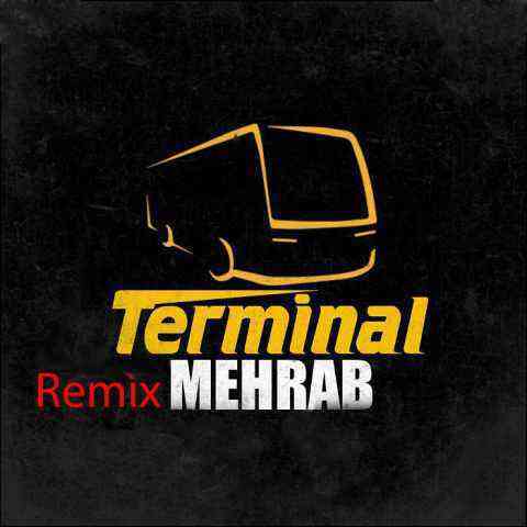 Remix-Mehrab-Terminal ریمیکس ترمینال مهراب