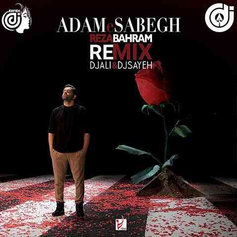 Reza-Bahram-Adame-Sabegh-Remix دانلود ریمیکس آهنگ آدم سابق رضا بهرام