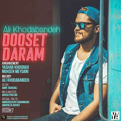 Dooset-Daram-Ali-Khodabandeh دانلود آهنگ علی خدابنده دوسِت دارم