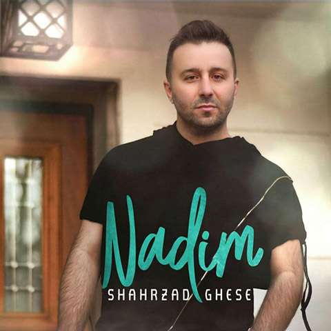 nadim-shahrzad-ghese دانلود آهنگ ندیم شهرزاد قصه