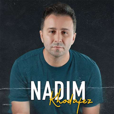 nadim-khodahafez دانلود آهنگ ندیم خداحافظ