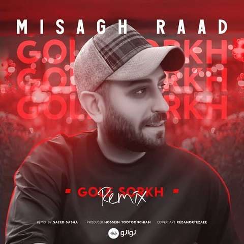 remix-misagh-raad-gole-sorkh دانلود ریمیکس آهنگ گل سرخ میثاق راد