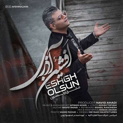 Eshgh-Olsun-afshin-azari دانلود آهنگ افشین آذری عشق اولسون