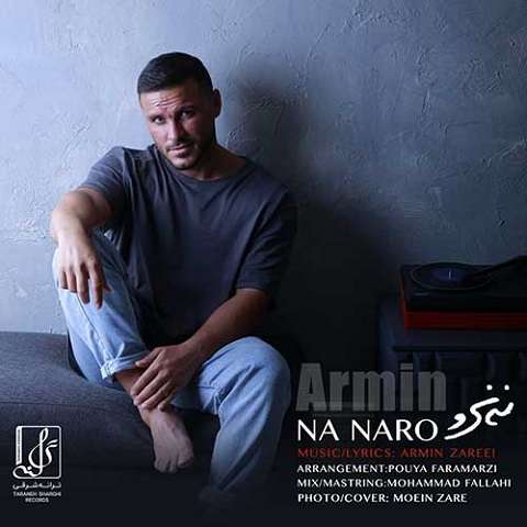 armin-zareei-na-naro دانلود آهنگ آرمین زارعی نه نرو