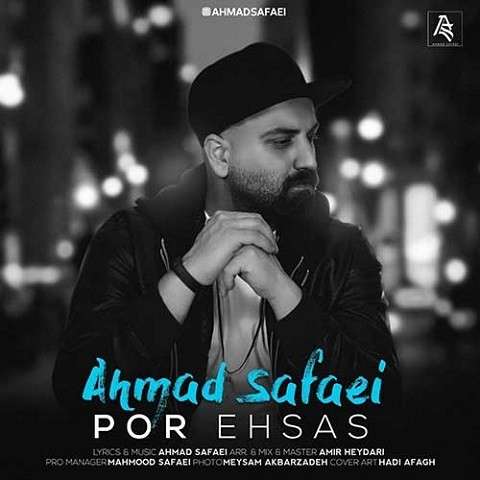 Ahmad-Safaei-Por-Ehsas-1 دانلود آهنگ احمد صفایی پر احساس