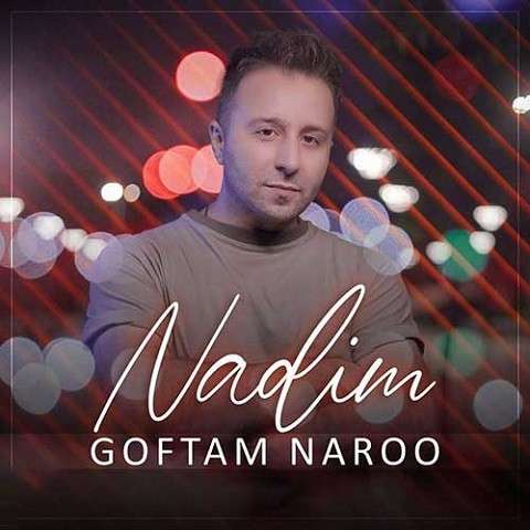 Nadim-Goftam-Naro دانلود آهنگ ندیم گفتم نرو