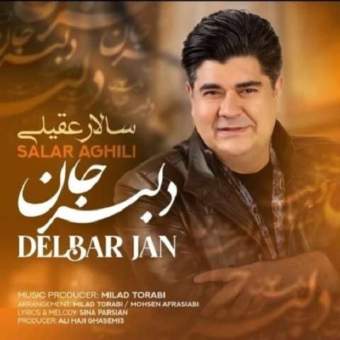 Salar-Aghili-Delbar-Jan دانلود آهنگ سالار عقیلی دلبر جان