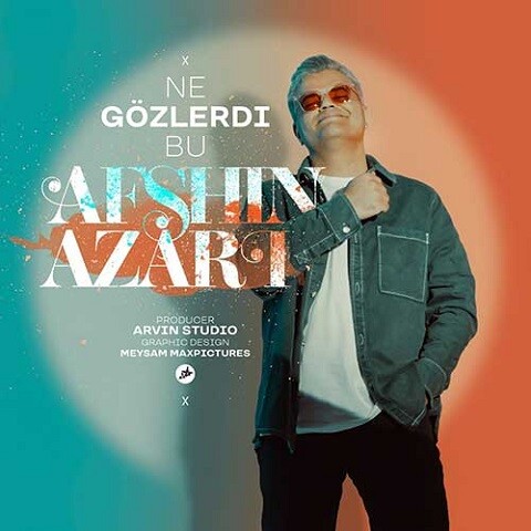 Afshin-Azari-Ne-Gozlerdi-Bu دانلود آهنگ افشین آذری نه گوزلردی بو