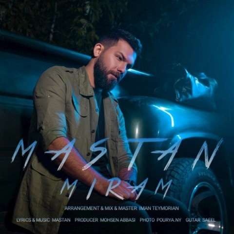 mastan-miram دانلود آهنگ مستان میرم