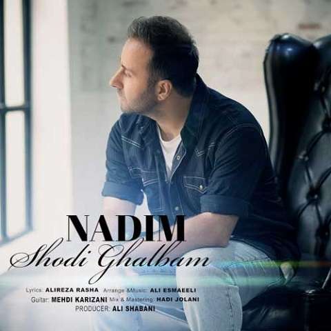 nadim-shodi-ghalbam دانلود آهنگ ندیم شدی قلبم