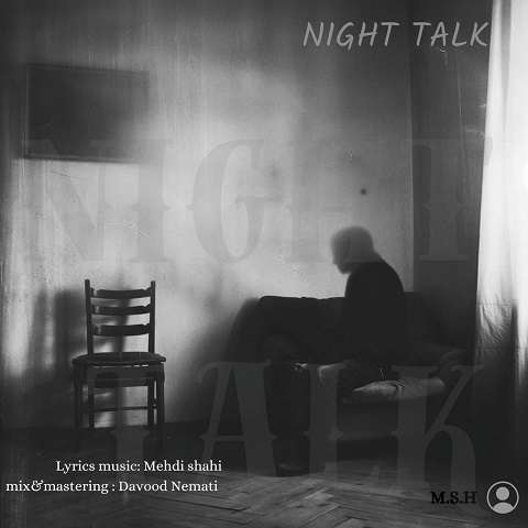 mehdi-shahi-night-talk دانلود آهنگ مهدی شاهی نایت تالک